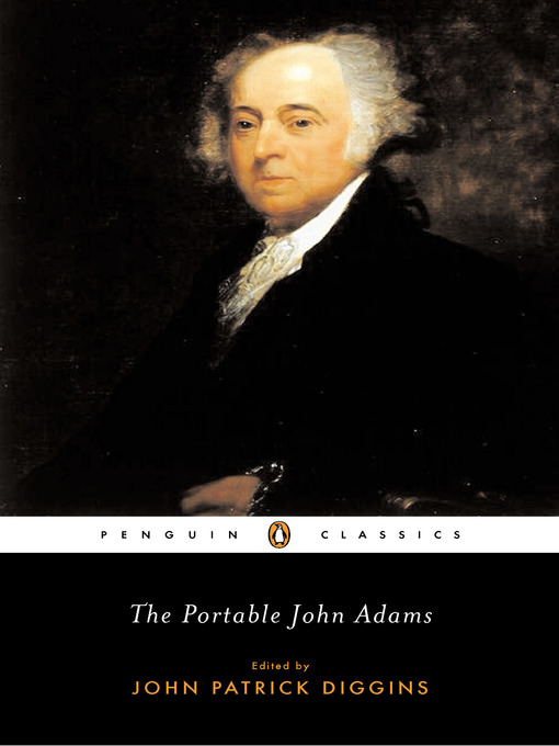 Title details for The Portable John Adams by John Adams - Available
